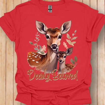 Deerly Beloved Fawn T-shirt trendy