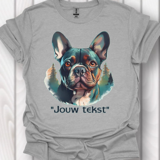 Franse bulldog "jouw tekst" T‑shirt